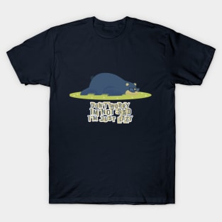 I'm Just Lazy T-Shirt